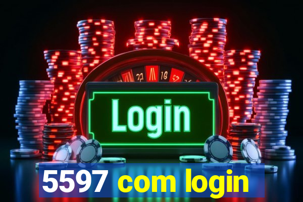 5597 com login